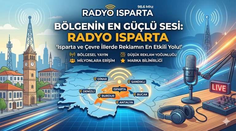 Isparta Radyo Reklamı: Bölgenin En Güçlü Sesi ‘Radyo Isparta’ ile Markanızı Büyütün